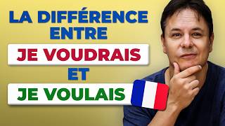 Grammaire facile : la différence entre JE VOULAIS et JE VOUDRAIS en français !