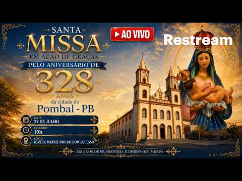 Santa Missa - 328 Anos de Fundação da cidade de Pombal-PB