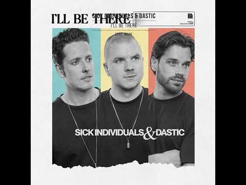 Sick Individuals & Dastic & Marf - I'll Be There (Extended Mix)
