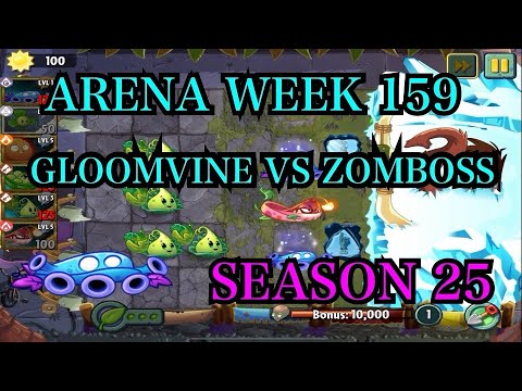 PvZ2 Arena week 159 Gloomvine & friends vs Zomboss season 25 16 million