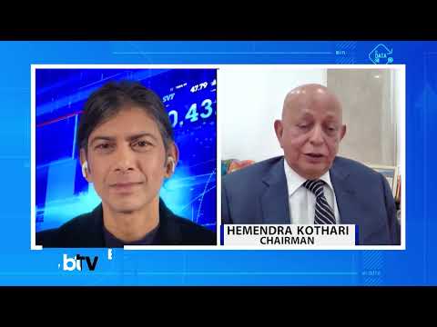 Veteran investment banker Hemendra Kothari speaks exclusively to BTTV
