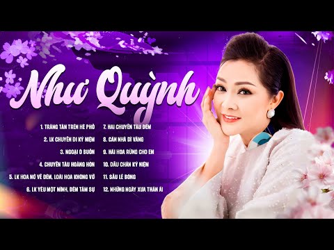 Trăng Tàn Trên Hè Phố - Như Quỳnh | Liên Khúc Những Bài Hát Hay Nhất Của Như Quỳnh