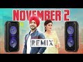 Aa Geya November 2 punjabi dj remix song