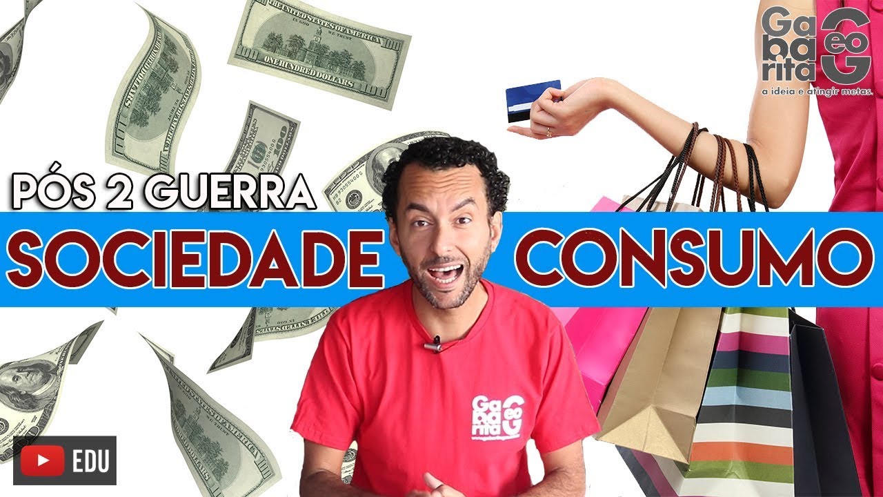 Capitalismo e Sociedade do Consumo | Geografia |