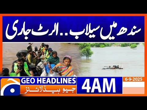 Flood in Sindh | Headlines Geo News 4 AM | 6 September 2025