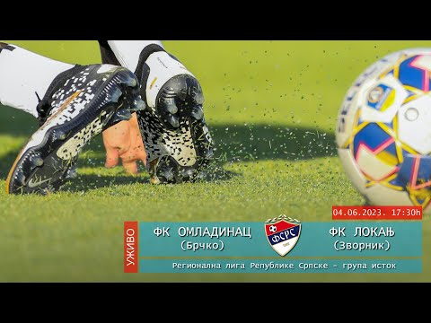 FK Omladinac (Brčko) : FK Lokanj (Zvornik) - UŽIVO