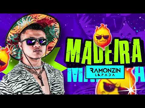 MADEIRA FORROZIN - RAMONZIN LAPADA