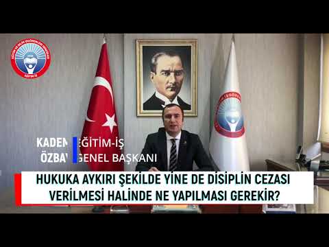 İŞ BIRAKMA EYLEMİNE İLİŞKİN SORULAR VE YANITLAR-HUKUKA AYKIRI ŞEKİLDE YİNE DE DİSİPLİN CEZASI VERİLMESİ HALİNDE NE YAPILMASI GEREKİR? | EĞİTİM İŞ