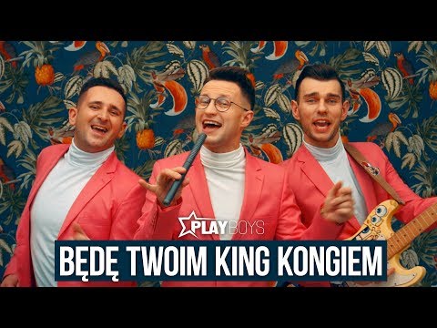 Playboys Będę Twoim King Kongiem Oficjalny Teledysk
