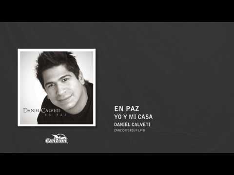Yo Y Mi Casa - Daniel Calveti