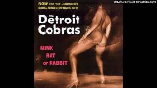 - Detroit Cobras Hittin&#39; on Nothing
