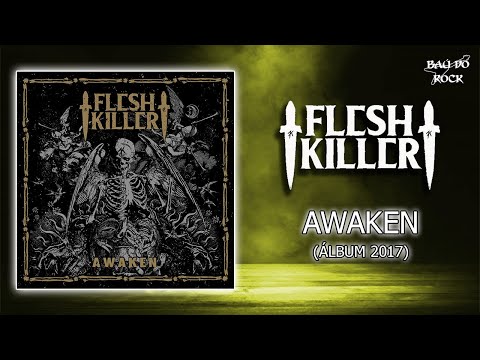 Fleshkiller - Awaken (Álbum 2017)