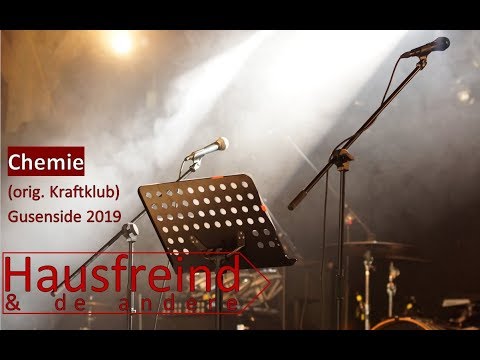 Hausfreind & de andere - Chemie (orig. Kraftklub)