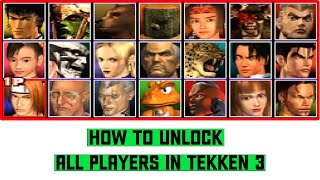 How to unlock all characters in tekken 3