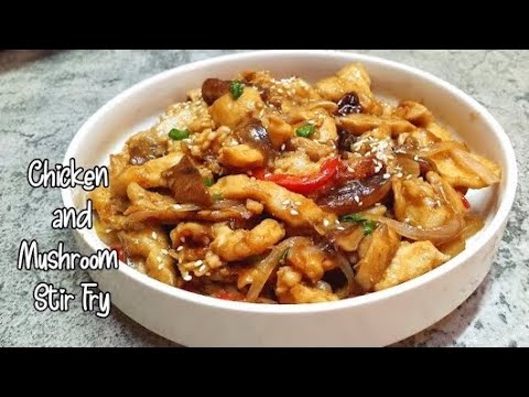Chicken and Mushroom Stir fry | How to make Chicken and Mushroom Stir fry