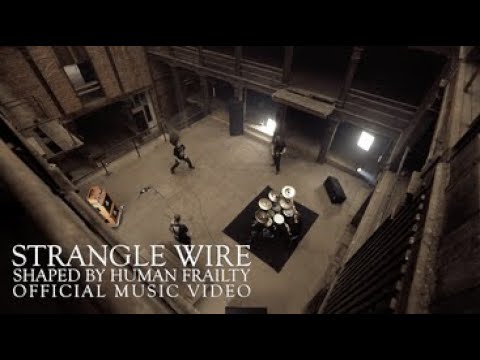 Strangle Wire - Shaped by Human Frailty (Official Video)