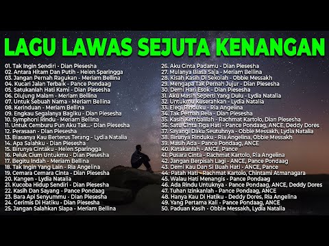 Kumpulan Lagu Lawas Sejuta Kenangan - 50 Lagu Terbaik, Ternostalgia & Terhits