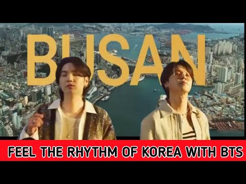 ENJOY THE RHYTHM OF KOREA WITH BTS - WITH BUSAN BLUES IN ENGLISH SUBTITLES