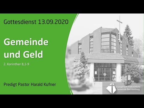 Predigt im Gottesdienst, 13.09.2020, Gemeinde und Geld