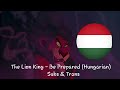 The Lion King Be Prepared Hungarian Subs Trans