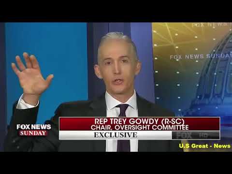 NEW Trey Gowdy LAYS DOWN THE LAW on TRUMP DOSSIER