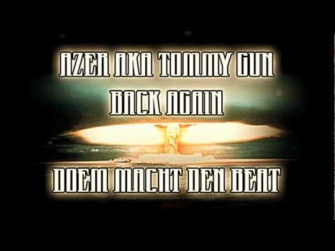 AZER AKA TOMMY GUN - BACK AGAIN