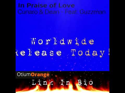 In Praise of Love  - Cunaro & Dean Feat. Guzzman