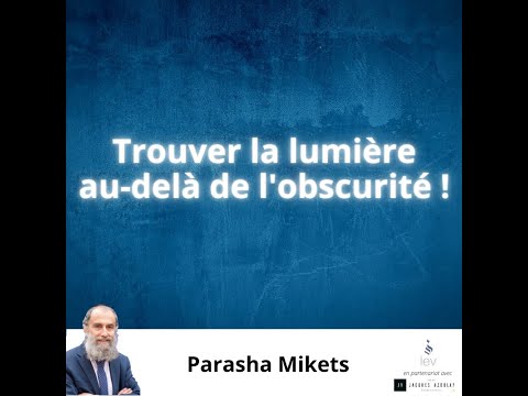 Trouver la lumière au-delà de l'obscurité !