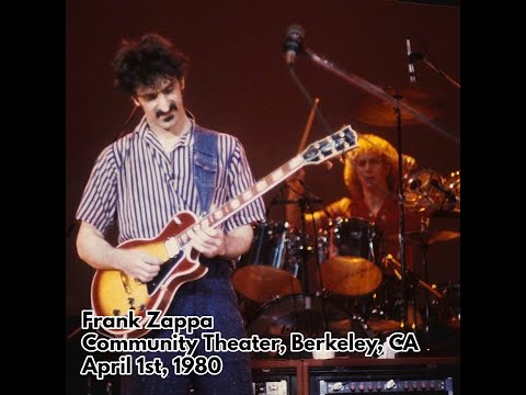 Frank Zappa - 1980 04 01 (Late) - Berkeley Community Theater, Berkeley, CA