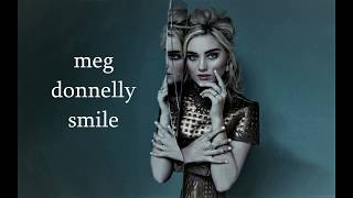 smile-meg donnelly (lyrics)