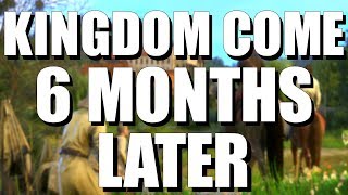 Kingdom Come Deliverance | Six Months Later