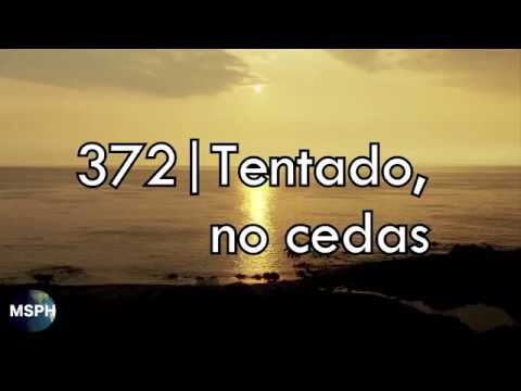 HA62 | Himno 372 | Tentado, no cedas