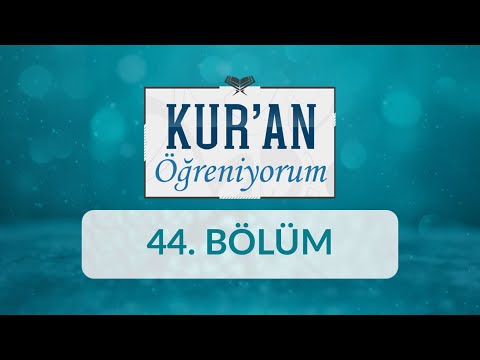 Yâsin Sûresi (20-27) - Kur'an Öğreniyorum 44.Bölüm