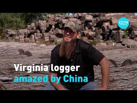 Virginia logger amazed by China