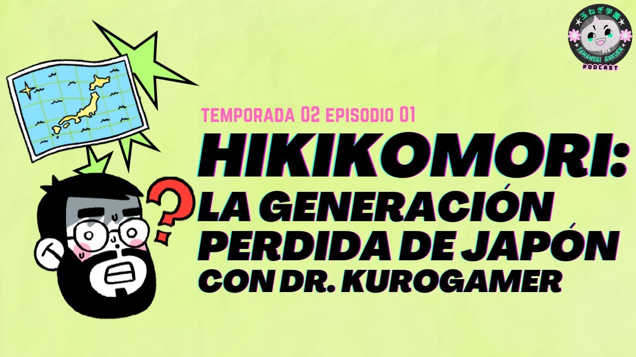 HIKIKOMORI: La Generación PERDIDA de JAPÓN | Tamanegi Gakuen T2 E01