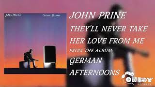 John Prine - They&#39;ll Never Take Her Love From Me - German Afternoons
