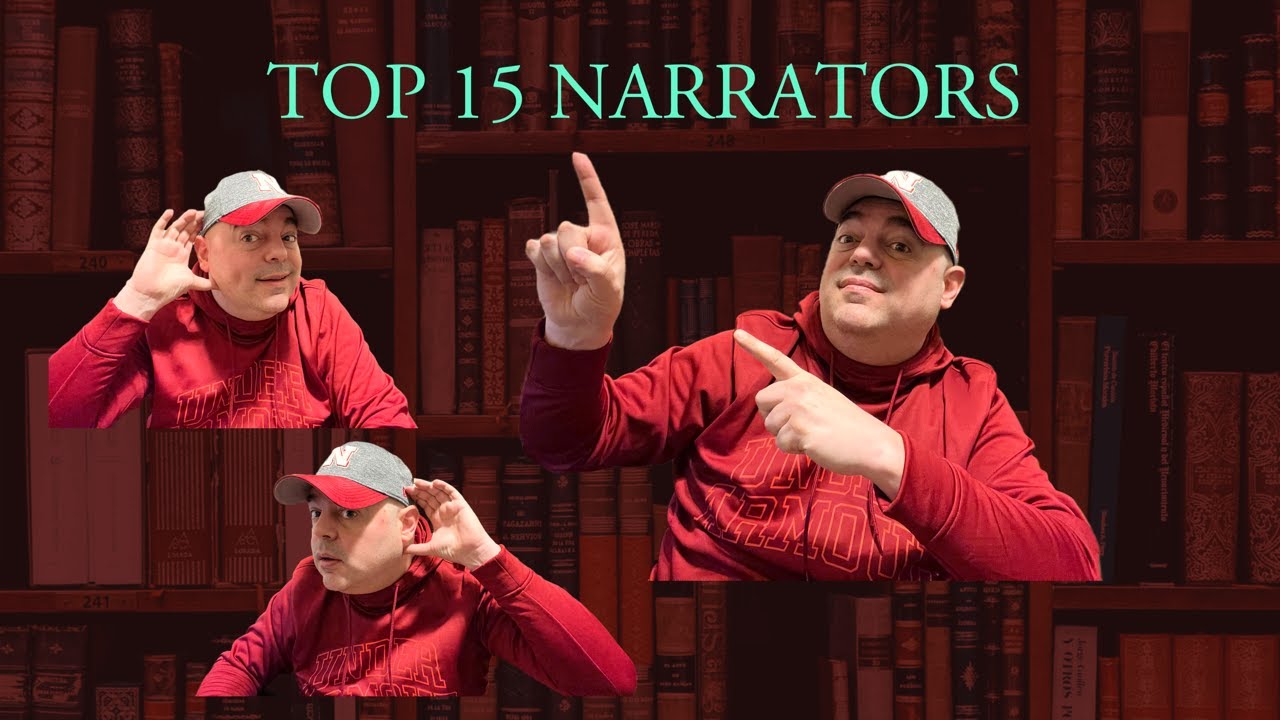 My Top 15 Audiobook Narrators!