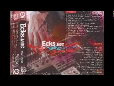 Ecks MDC - ...On Decks - 2014 (Side A) - FULL MIXTAPE // Official Audio