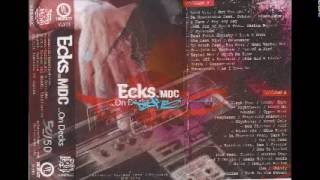 Ecks MDC - ...On Decks - 2014 (Side A) - FULL MIXTAPE // Official Audio