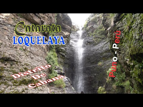 Loquelaya Waterfall - CABANA DISTRICT | Natural spot for family outings | JULIACA