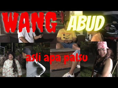 komedi-wang-abud-asli-atau-palsu