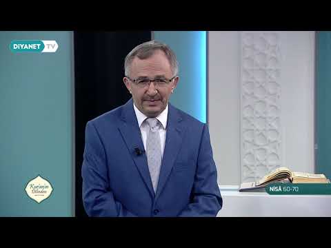 Kur'an'ın Dilinden 576.Bölüm - (Nisa Suresi 60-70)
