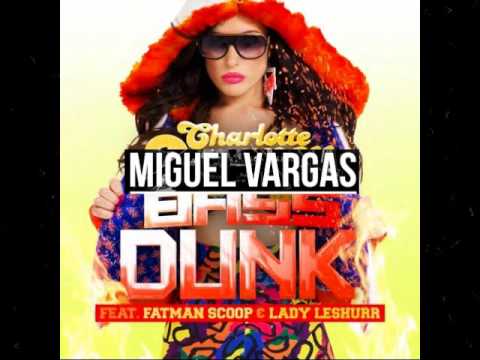 Charlotte Devaney Ft. Fatman Scoop & Lady Leshurr - Bass Dunk - Miguel Vargas Saxo Mix