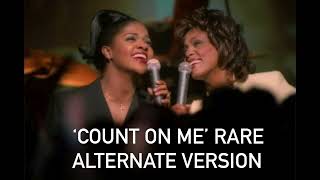 Whitney Houston &amp; Cece Winans &#39;Count on Me&#39; Rare Alternate Version