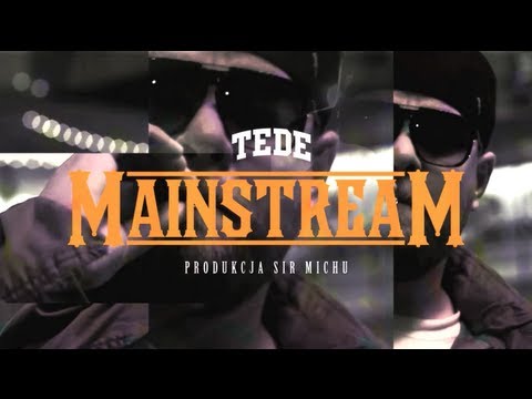 03. TEDE - Mainstream (prod. Sir Mich) / ELLIMINATI 2013 / OFFICIAL STREET VIDEO