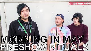 Morning In May - PRESHOW RITUALS Ep. 364