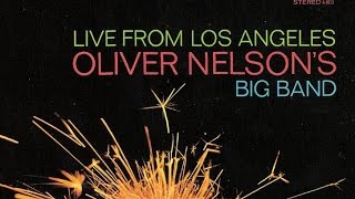 Oliver Nelson -  Down By The Riverside (1967)