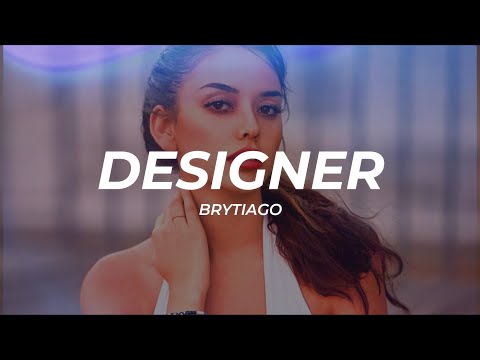 Brytiago - Designer (Letra/Lyrics)