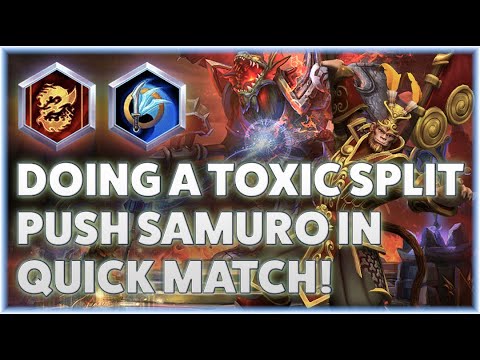 Samuro Bladestorm - DOING A TOXIC SPLIT PUSH SAMURO IN QUICK MATCH!