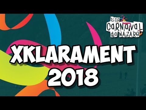 XKlarament 2018 - Carnaval da Nazaré